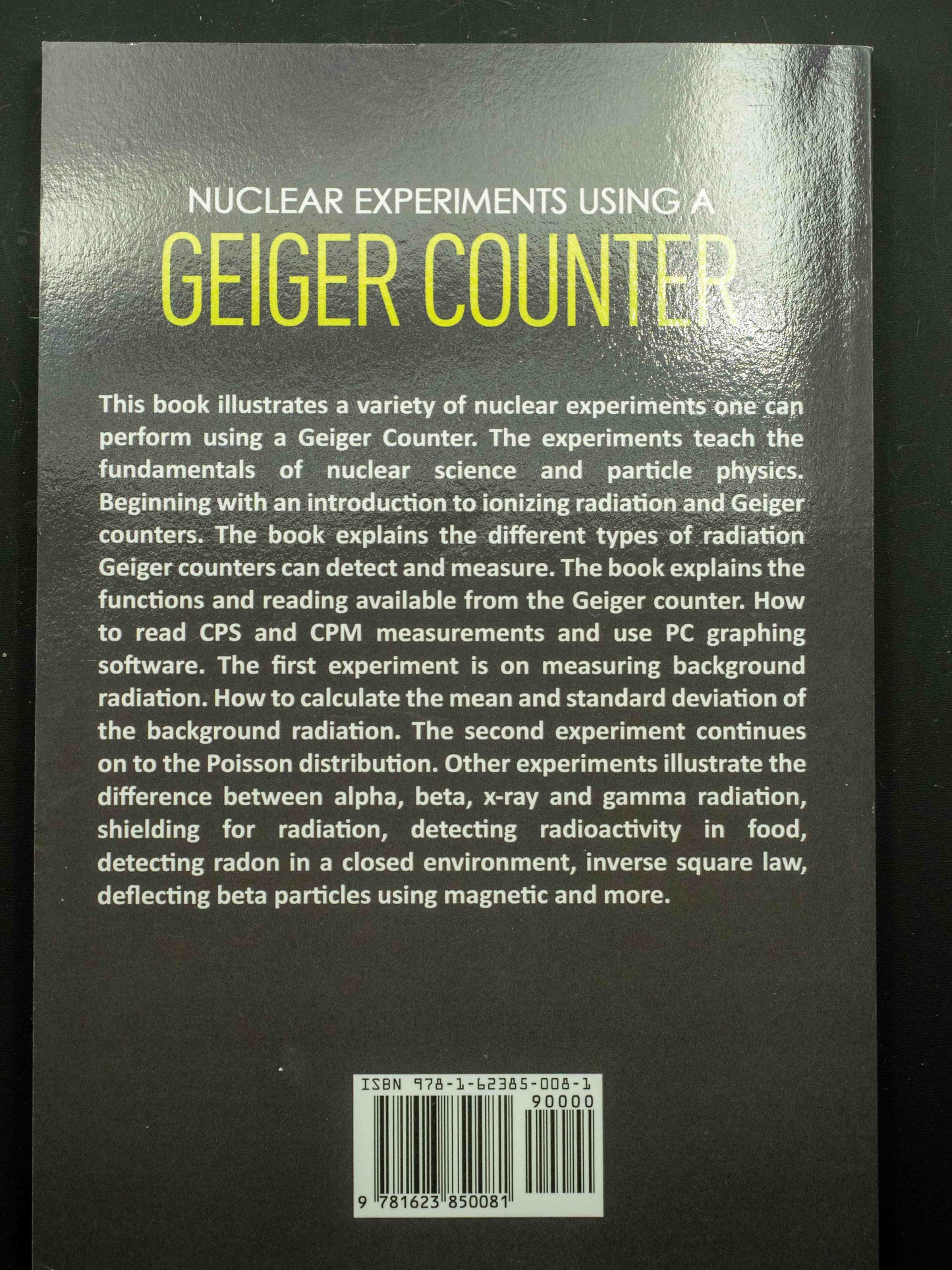 Nuclear Experiments Using A Geiger Counter - by John Iovine