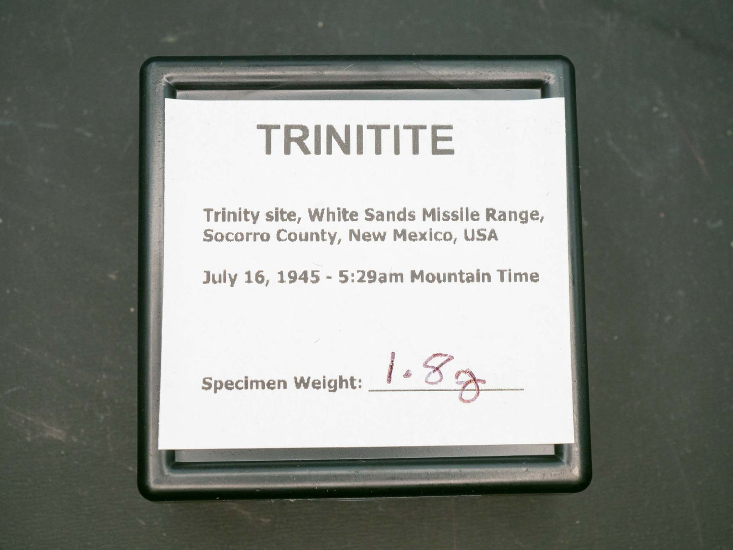 Trinitite (1.8 grams) - Trinity site, White Sands Missile Range, Socorro County, New Mexico, USA - July 16, 1945 at 5:29am MWT