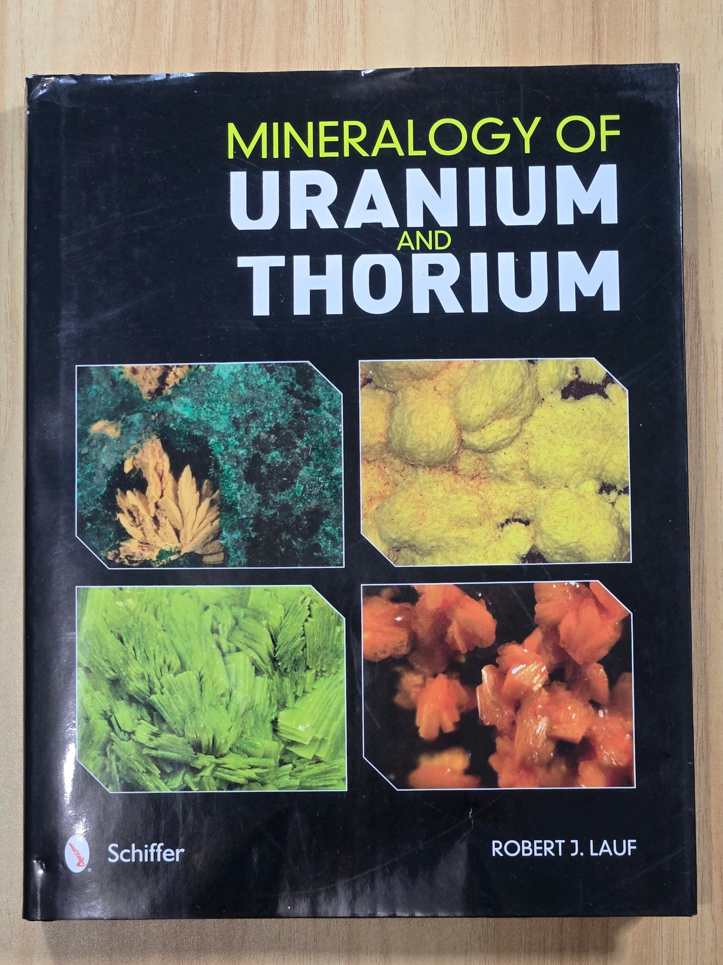 Mineralogy of Uranium and Thorium by Robert J. Lauf